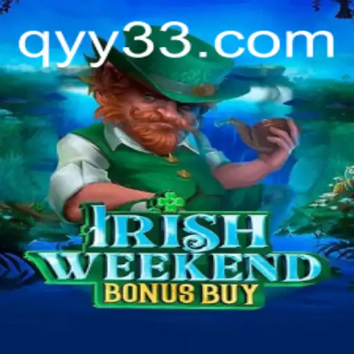 Discover the Thrill of IrishWeekendBonusBuy Game