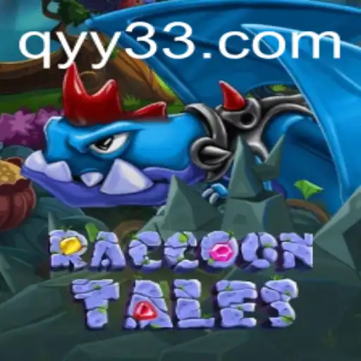 Exploring the Enchanting World of RaccoonTales and the Intriguing Role of qyy3.com